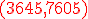 \rm \red (3645,7605)